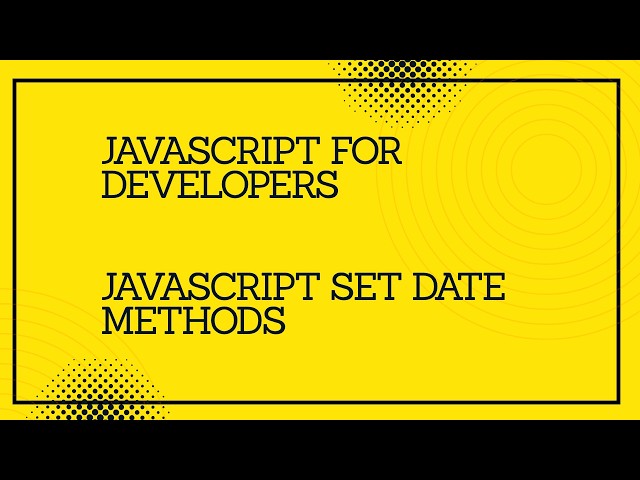 JavaScript for developers || JavaScript   Set Date Methods   #javascript #tutorial #programming