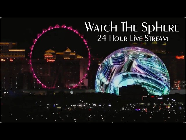 Watch The Sphere - Live! Now! - Also Archived in 12 Hour Segments