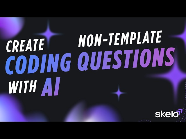 Create Non-Template based coding question with AI - Skelo