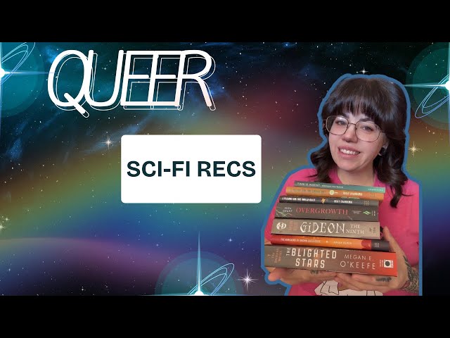 Sci-Fi Books With Queer Representation | Sci-Fi Books I Recommend