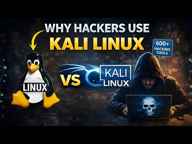 Linux vs Kali Linux Explained | Why Hackers Use Kali Linux | Cybersecurity Basics