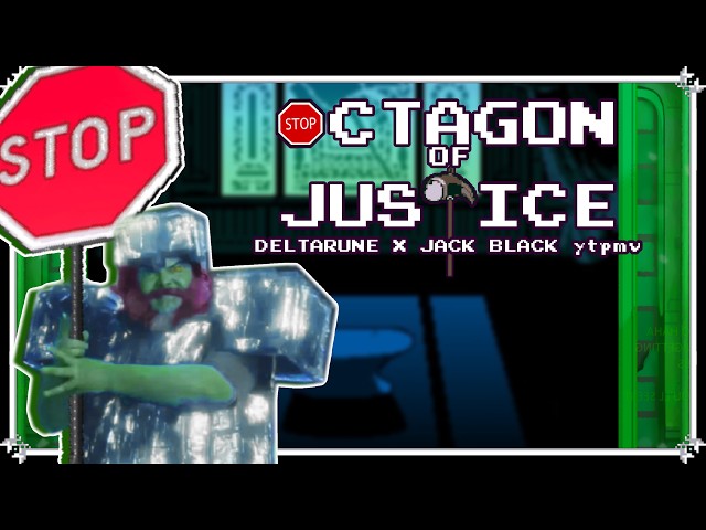 [YTPMV] OCTAGON OF JUSTICE (Deltarune  x Jack Black)