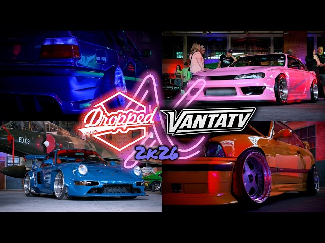 DROPPED X 2026 | INSANE Modified Cars, JDM, Airride & Widebody Builds!