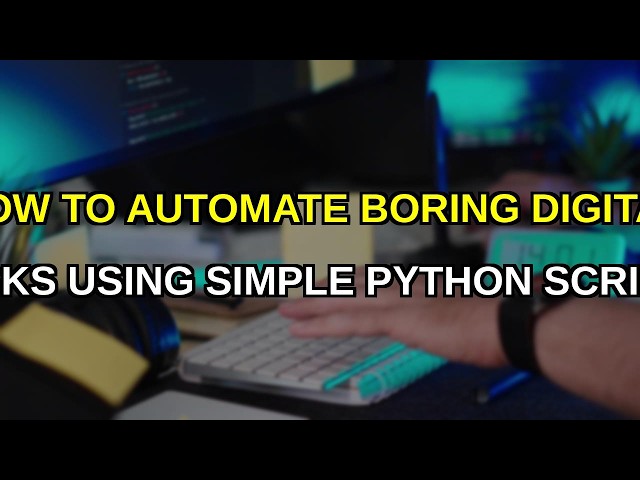Python Automation Tutorial: Scrape Data & Send Emails