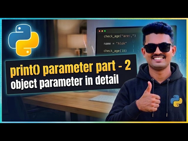Python print() Function FULLY Explained | object Parameter Deep Dive (Hindi) | @CodeSmasherAlok