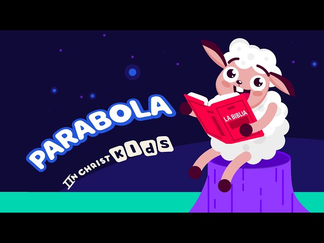 Parabolas de Jesus | In Christ Kids | Historias de la Biblia | Colección