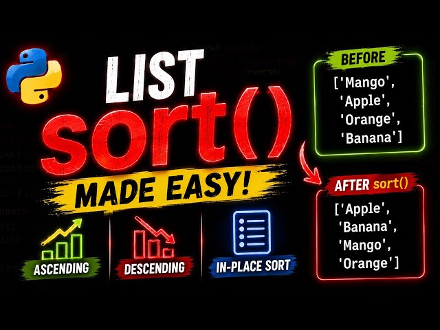 Python List sort() Made EASY 🔥 | Ascending & Descending Order | For Beginners 