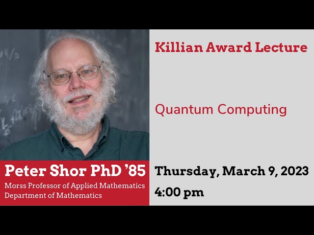 2023 Killian Award Lecture: Peter Shor