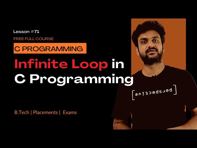 Infinite Loop in C Programming || C Programming || Lesson 71 ||