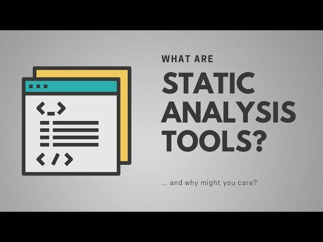 What Are Static Analysis Tools?