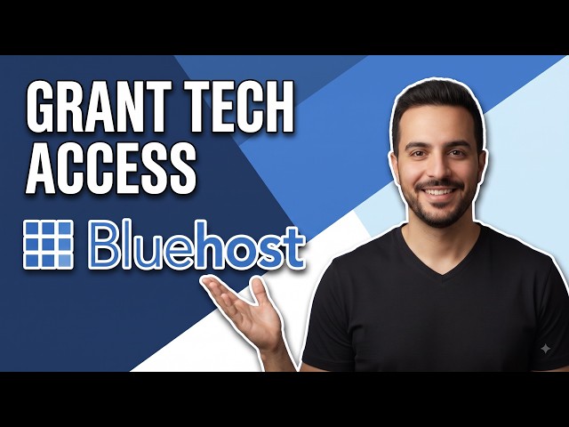How To Grant Tech Access In Bluehost: Guide To Manage Account Permissions