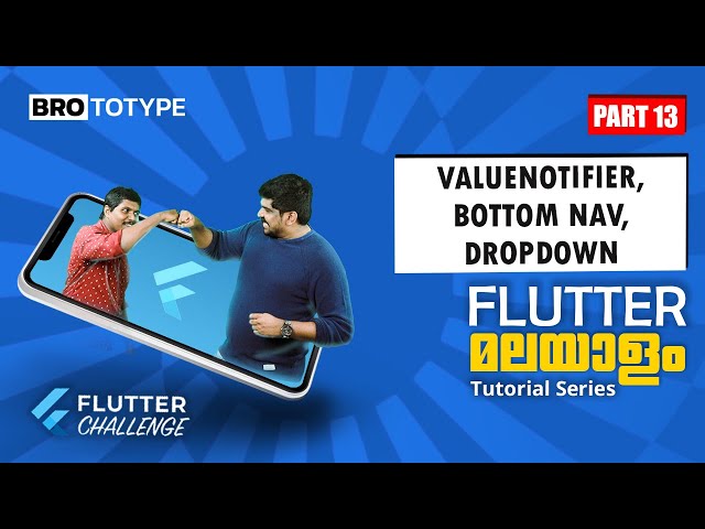 Part 13 | ValueNotifier, Bottom Nav & Dropdown | Flutter Malayalam Tutorial