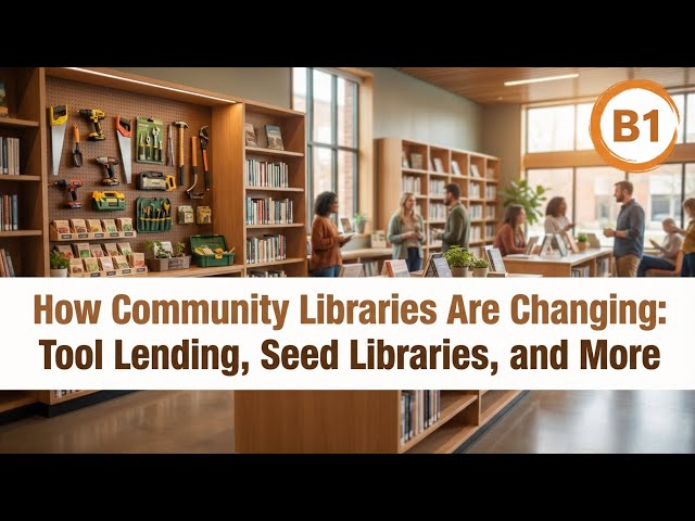 [B1] How Community Libraries Are Changing | English Listening Practice - CEFR B1