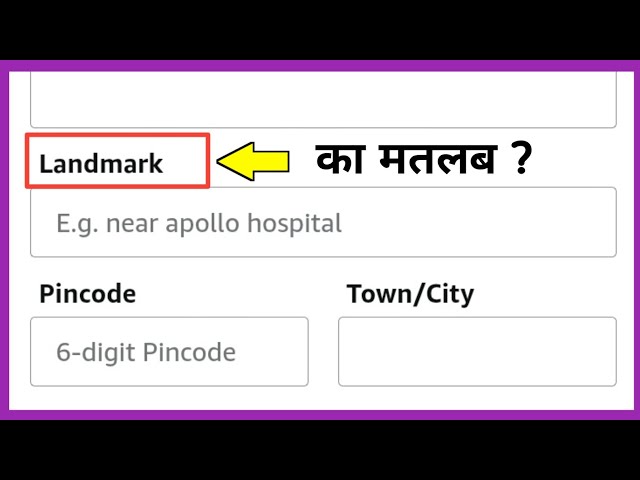 What is the meaning of landmark? What is the meaning of landmark in address?