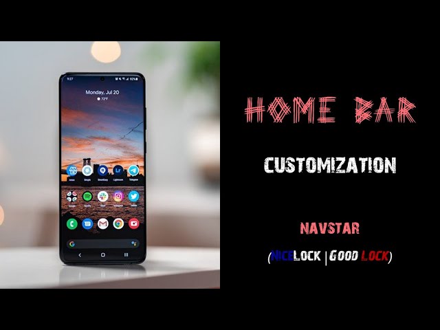 How to Customise your Samsung Navigation Bar with NavStar - Nicelock or Good Lock