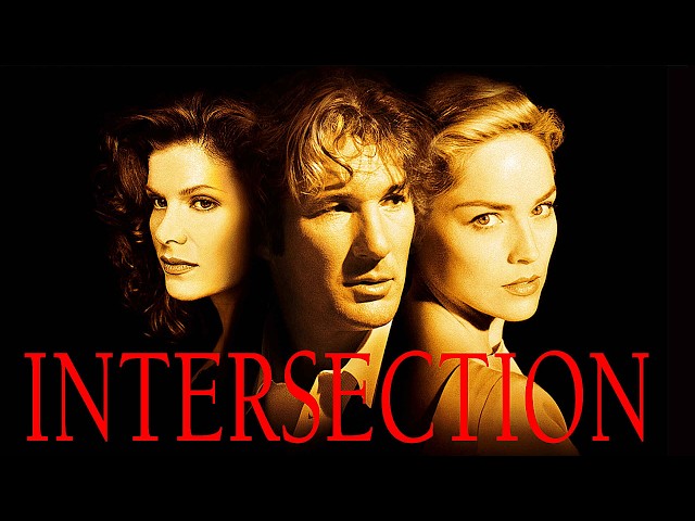 Intersection 1994 Full Movie Explained & Review | Lolita Davidovich, Sharon Stone, Richard Gere