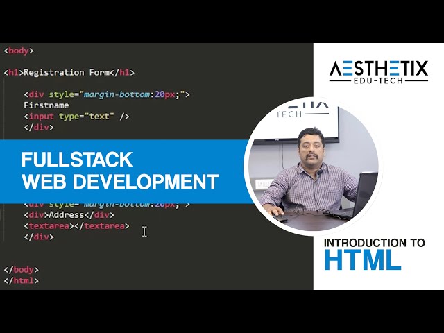 HTML Bootcamp | FULL STACK | Aesthetix Edu-Tech
