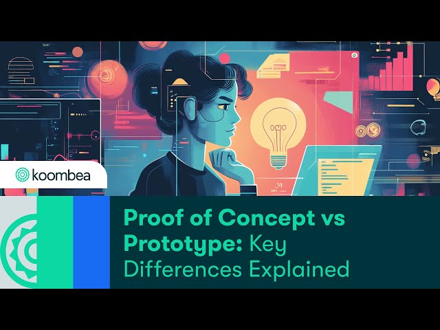 Proof of Concept vs Prototype: Key Differences Explained