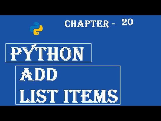 Add List Items - Python Tutorial - w3Schools - Ch#20 English