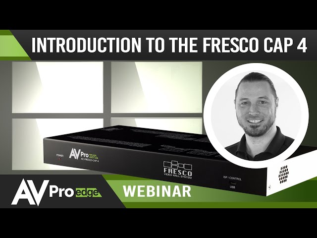 Introduction to the Fresco CAP4 Video Wall Processor