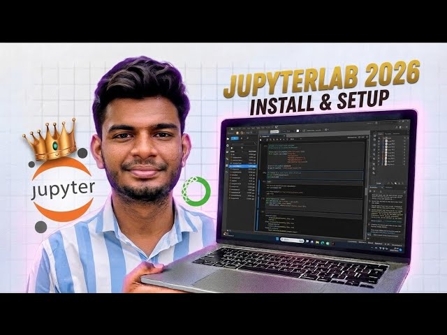 How to Download & Install JupyterLab with Anaconda on Windows 11/10 (2026) | JupyterLab Setup Guide