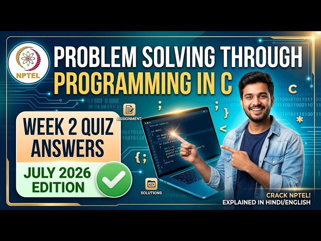 NPTEL Problem Solving Through Programming In C | Week 2 Quiz Assignment Answers (July 2026)