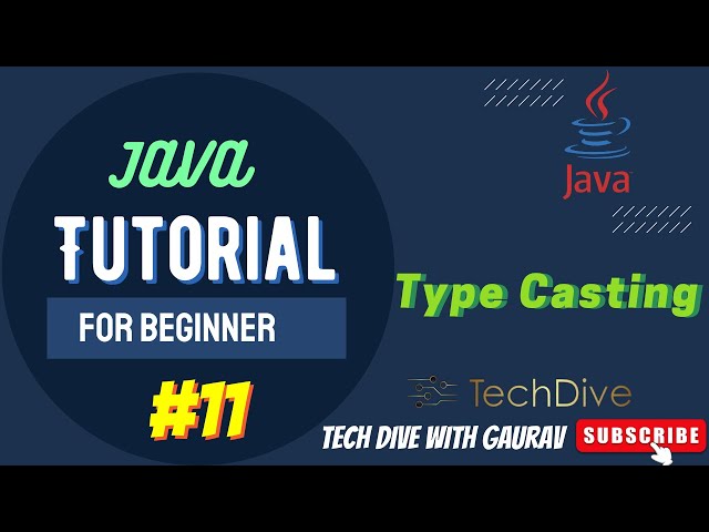Java Type Casting (With Examples) | Implicit and Explicit type casting | Tutorial #11