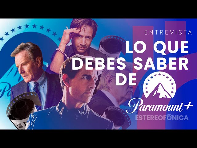 Lo que debes saber de Paramount+ y cómo comprar la suscripción