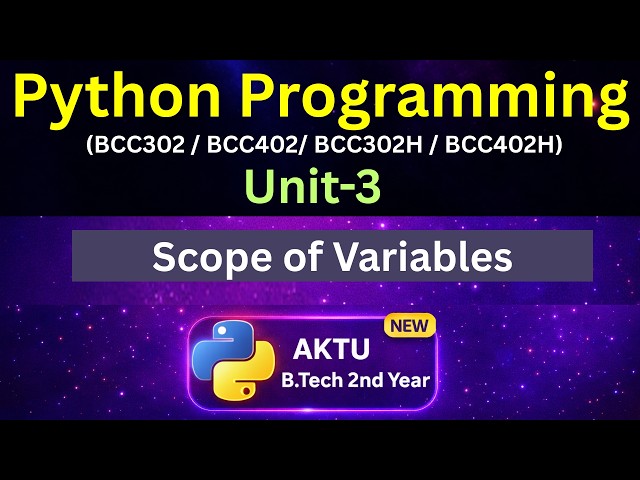 U3L41 Scope of Variables in Python in Hindi | Local vs Global Variables | AKTU | Unit-3 | BCC302