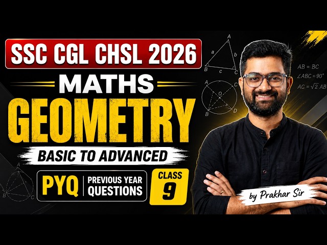 GEOMETRY FOR SSC CGL & CHSL CLASS 2026 | SSC CGL MATHS BASIC TO ADVANCE | by Prakhar Sir #9