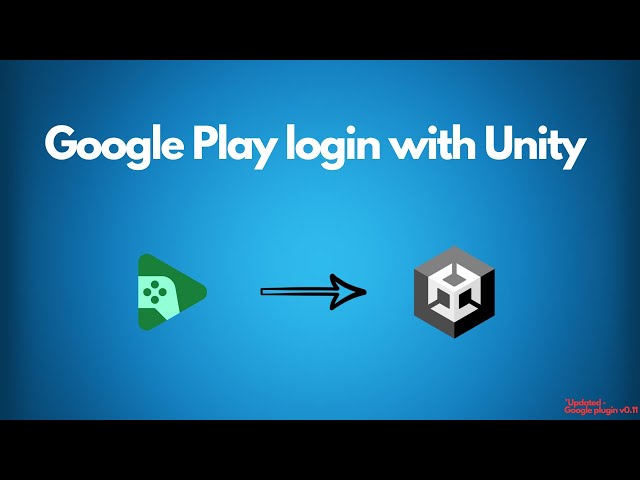 How to : Integrate Google Play login into your Unity project