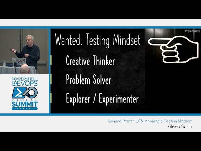 Beyond Pester 103: Applying a Testing Mindset by Glenn Sarti