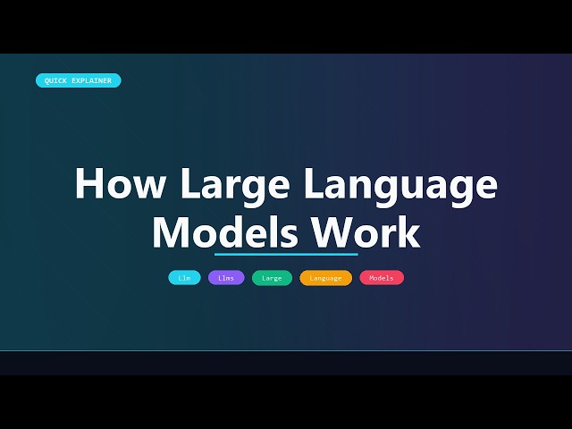 How Large Language Models Work