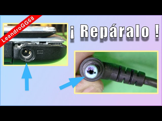 REPARACIÓN DE CONECTOR DE ALIMENTACIÓN DE PORTÁTIL