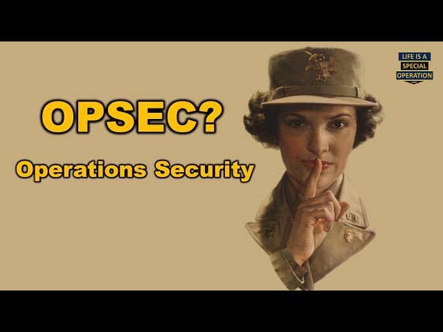 What is OPSEC?  - Operations Security