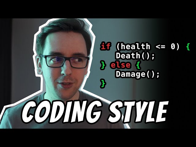 Coding Style - The ONLY video you NEED
