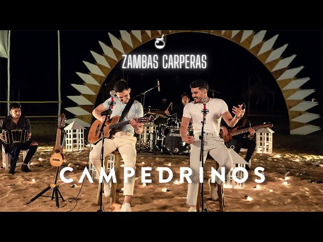 Campedrinos - ZAMBAS CARPERAS (La Taleñita / De Alberdi / Solo por Verte Bailar / Del Chúcaro)