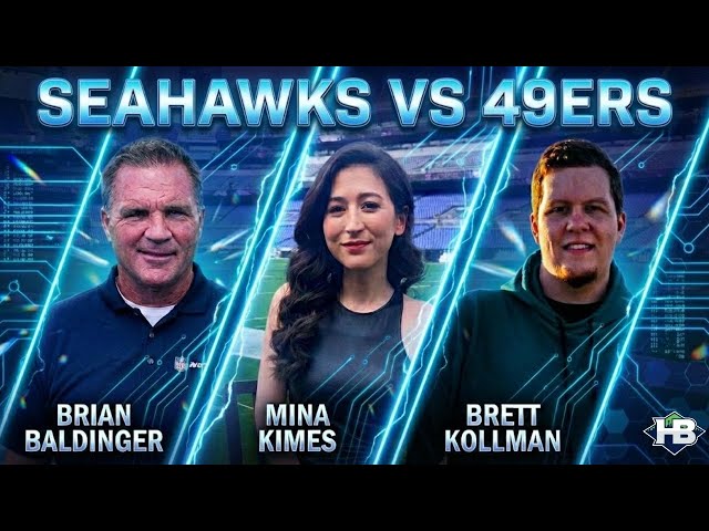 Brian Baldinger, Mina Kimes, & Brett Kollman Preview Seahawks vs 49ers
