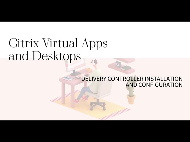 Citrix Virtual apps and Desktop Installation and Configuration on Windows server 2016 #citrix #cloud