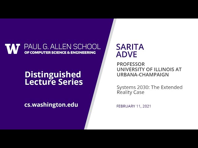 Allen School Distinguished Lecture: Sarita Adve (University of Illinois at Urbana-Champaign)