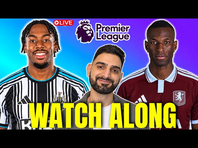 NEWCASTLE UNITED vs ASTON VILLA LIVE WATCHALONG | Premier League