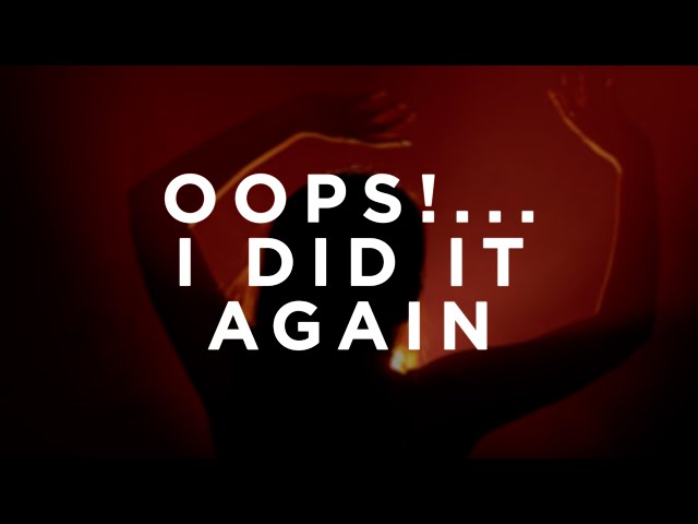 Britney Spears - Oops!...I Did It Again (Lyrics)