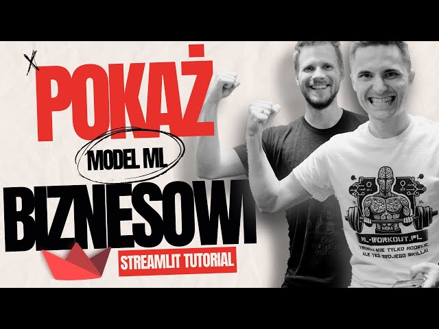 Streamlit - Praktyczny Tutorial! ML-Workout #15