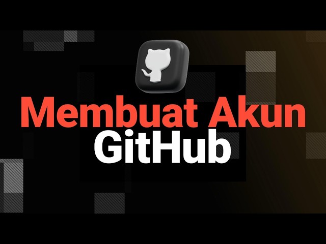Cara Membuat Akun GitHub & Konfigurasi Git Bash untuk Pemula | Tutorial Lengkap 2026