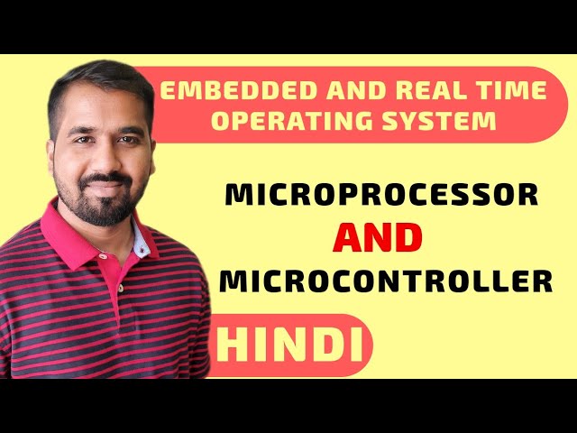 Microprocessor and Microcontroller Explained in Hindi l Embedded and Real time Operating System