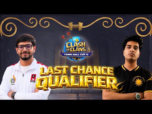 Town Hall Cups - TH12 Last Chance Qualifier | Clash of Clans
