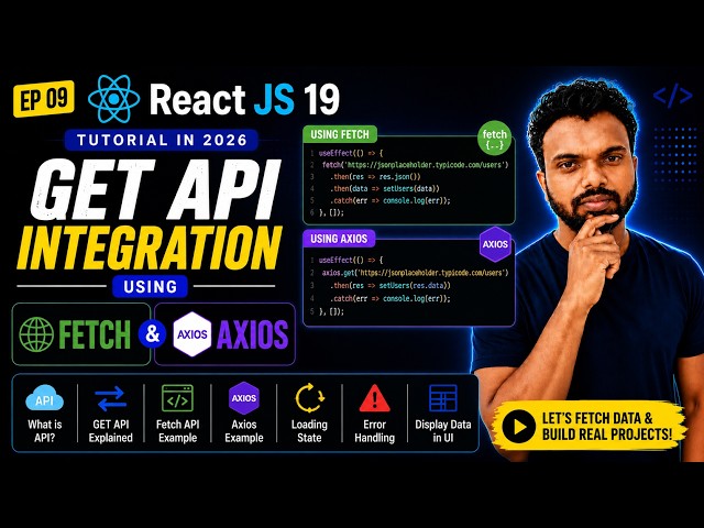 React JS 19 Tutorial in 2026 #9|  GET API integration Using Fetch and Axios
