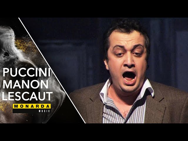 Puccini - "Donna non vidi mai" from Manon Lescaut (Zurab Zurabishvili)