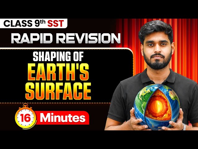 Shaping of Earth's Surface RAPID REVISION🔥 | Class 9th SST | Aadi Bhaiya 