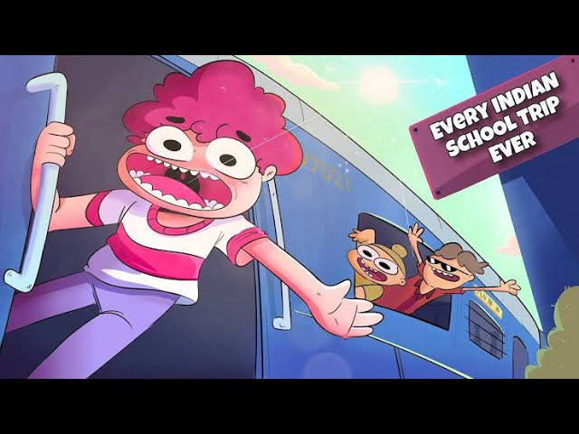 Every Indian School Trip Ever - Sourav Manchanda @NOTYOURTYPE 